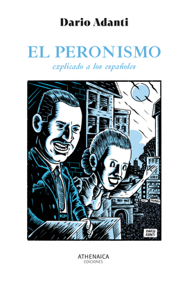 EL PERONISMO EXPLICADO A LOS ESPAOLES