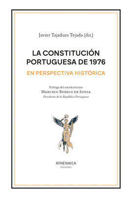 LA CONSTITUCIN PORTUGUESA DE 1976 EN PERSPECTIVA HISTRICA
