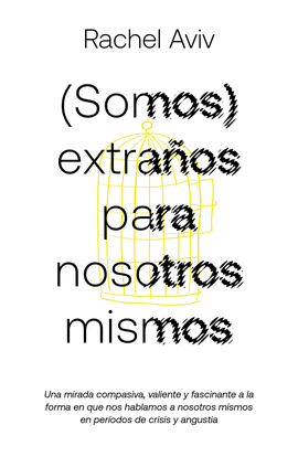 (SOMOS) EXTRA�OS PARA NOSOTROS MISMOS