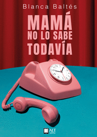 MAM� NO LO SABE TODAVIA
