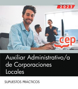 AUXILIAR ADMINISTRATIVO DE CORPORACIONES LOCALES. SUPUESTOS PRCTICOS