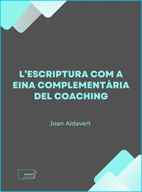 LESCRIPTURA COM A EINA COMPLEMENTARIA DEL COACHING