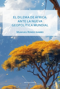 EL DILEMA DE FRICA: ANTE LA NUEVA GEOPOLTICA MUNDIAL