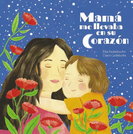 MAM� ME LLEVA EN SU CORAZ�N