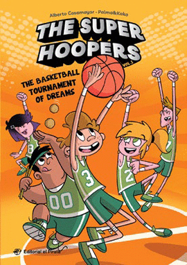 THE SUPER HOOPERS - THE BASKETBALL TOURNAMENT OF DREAMS