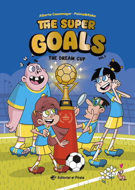 THE SUPER GOALS 02 - THE DREAM CUP