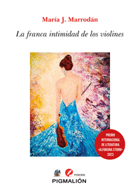 FRANCA INTIMIDAD DE LOS VIOLINES, LA PIGMALION