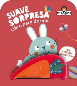 SUAVE SORPRESA CONEJO. LIBRO PARA DORMIR