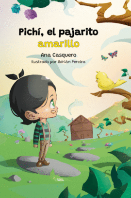 PICH�, EL PAJARITO AMARILLO