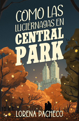 COMO LAS LUCIRNAGAS EN CENTRAL PARK