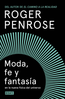 MODA, FE Y FANTASA EN LA NUEVA FSICA DEL UNIVERSO