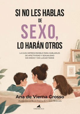 SI NO LES HABLAS DE SEXO, LO HAR�N OTROS
