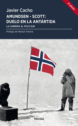 AMUNDSEN - SCOTT, DUELO EN LA ANTRTIDA
