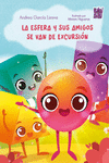 ESFERA Y SUS AMIGOS SE VAN DE EXCURSION, LA