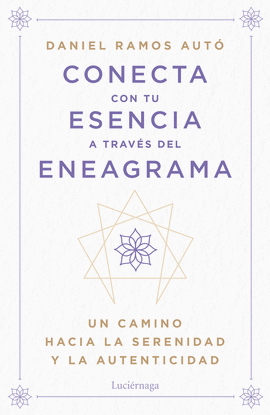 CONECTA CON TU ESENCIA A TRAV�S DEL ENEAGRAMA