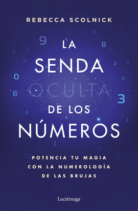 LA SENDA OCULTA DE LOS NMEROS