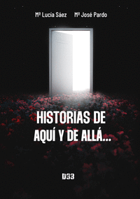 HISTORIAS DE AQU� Y DE ALL�