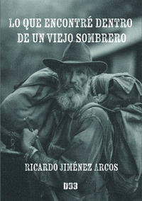LO QUE ENCONTR� DENTRO DE UN VIEJO SOMBRERO