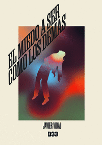 EL MIEDO A SER COMO LOS DEM�S