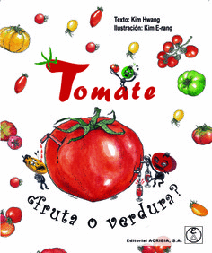 TOMATE �FRUTA O VERDURA?