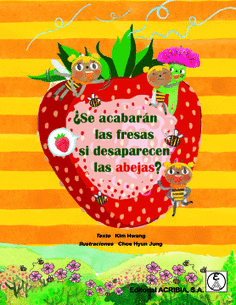 SE ACABARN LAS FRESAS SI DESAPARECEN LAS ABEJAS?