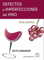 DESPERFECTOS E IMPERFECCIONES DEL VINO: GU�A PR�CTICA