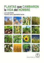 PLANTAS QUE CAMBIARON LA VIDA DEL HOMBRE