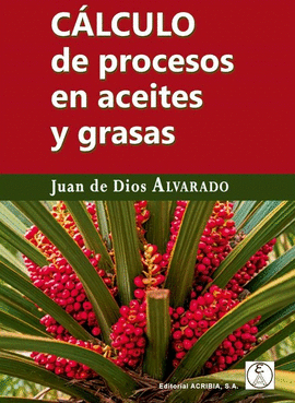 CALCULO DE PROCESOS EN ACEITES Y GRASAS