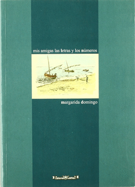 MIS AMIGAS LAS LETRAS Y LOS N�MEROS