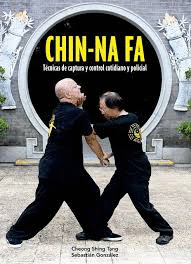 CHIN-NA-FA. T�CNICAS CAPTURA Y CONTROL COTIDIANO Y POLICIAL