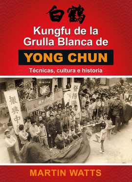 KUNGFU DE LA GRULLA BLANCA DE YONGCHUN