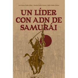 UN LDER CON ADN DE SAMURI