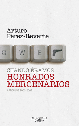 CUANDO �RAMOS HONRADOS MERCENARIOS