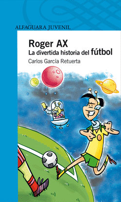 ROGER AX. LA DIVERTIDA HISTORIA DEL FTBOL ( EBOOK)