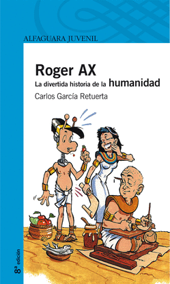 ROGER AX. LA DIVERTIDA HISTORIA DE LA HUMANIDAD ( EBOOK)