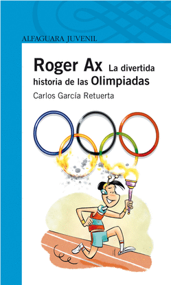 ROGER AX. LA DIVERTIDA HISTORIA DE LAS OLIMPIADAS ( EBOOK)