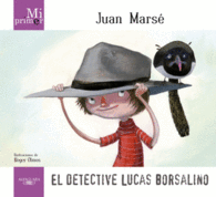 MI PRIMER JUAN MARS�. EL DETECTIVE LUCAS BORSALINO