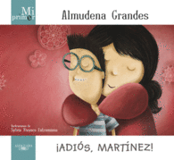 MI PRIMER ALMUDENA GRANDES. �ADI�S, MART�NEZ!