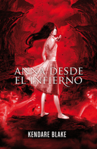 ANNA DESDE EL INFIERNO. (ANNA VESTIDA DE SANGRE 2)