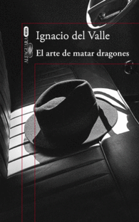 EL ARTE DE MATAR DRAGONES (CAPIT�N ARTURO ANDRADE 1)
