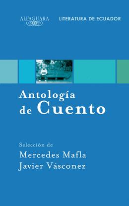 ANTOLOG�A DE CUENTO. LITERATURA DE ECUADOR