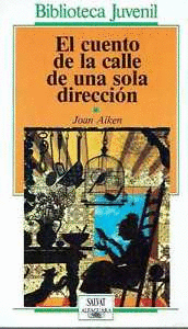 EL CUENTO DE LA CALLE DE UNA SOLA DIRECCION