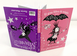 EL GRAN LLIBRE DE MGIA DE LA ISADORA I LA MIRABELLE (LA ISADORA MOON)