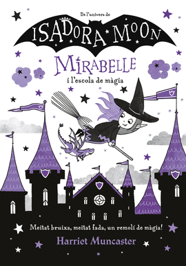 LA MIRABELLE I L'ESCOLA DE M�GIA