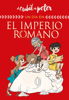 UN DA EN EL IMPERIO ROMANO (UN DA EN...)