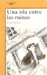 UNA ISLA ENTRE LAS RUINAS