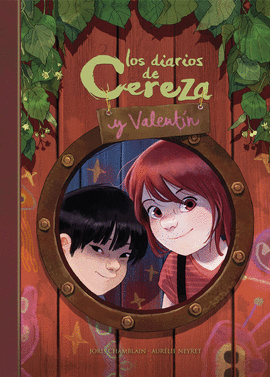 LOS DIARIOS DE CEREZA Y VALENTN (CEREZA Y VALENTN 1)