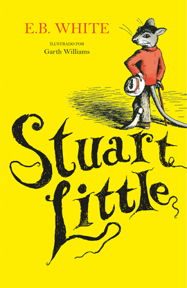 STUART LITTLE ILUSTRADO POR GARTH WILLIAMS