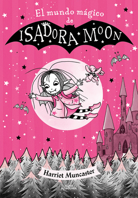 EL MUNDO M�GICO DE ISADORA MOON