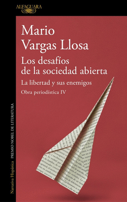 LOS DESAF�OS DE LA SOCIEDAD ABIERTA: LA LIBERTAD Y SUS ENEMIGOS (OBRA PERIOD�STI